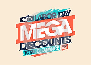 Labor day mega discounts, total clearance - sale vector holiday banner photo