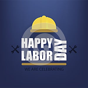 Labor day. Poster happy labour day. Usa celebration. Vector