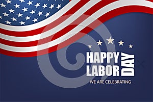 Labor day. Poster happy labour day. Usa celebration. Vector