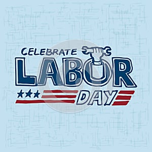 labor day poster. Vector illustration decorative design