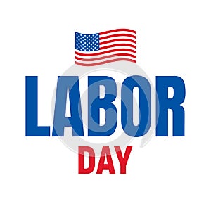 Labor Day. Typography logo for USA Labor Day. Happy Labor Day USA 4th of September