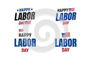 Labor Day USA typography set. Typography logo for USA Labor Day. Happy Labor Day USA 4th of September