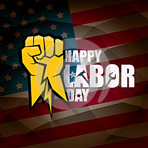 Labor day Usa vector label or background. vector happy labor day poster or banner with clenched fist isolated on usa
