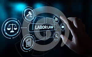 Labor Law Lawyer Legal Business Internet Technology Concept