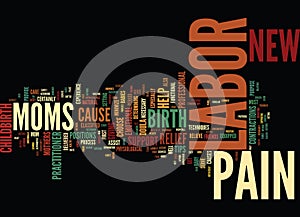 Labor Pain Relief For New Moms Text Background Word Cloud Concept
