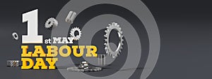 Labour day background design with metal gears isolated on dark background. 1st May Labour day background. 3D illustration