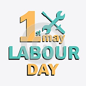 Labour Day logo concept with wrenches. International Workers day. 1 May Day lettering