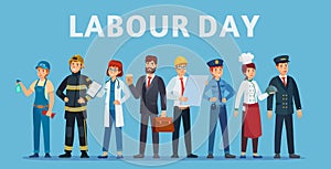 Labour day. Professional workers group, happy professionals of different jobs standing together and Labor Day poster or photo