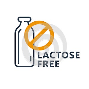 Lactose free icon - milk bottle icon with ban sign, package stamp