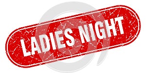 ladies night sign. ladies night grunge stamp.