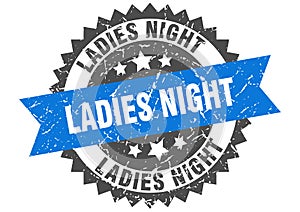 Ladies night stamp. ladies night grunge round sign.