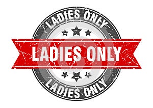 ladies only round stamp with ribbon. label sign