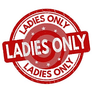 Ladies only sign or stamp