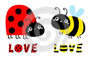 Lady bug ladybird bee bumblebee insect icon set. Side view. Cute cartoon kawaii funny baby character. Big eyes. Word Love. Happy