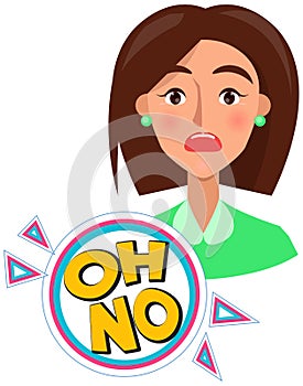 Lady near word text on talk shape. Female character says oh no. Stressed, upset woman answers, talks