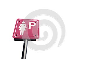 Lady parking sign isolated on white background, pink ladies parking sign with copy space.