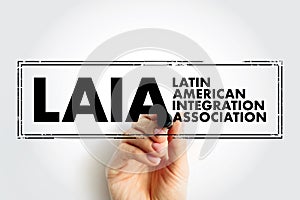 LAIA Latin American Integration Association - inter-governmental organization that aims to promote the economic integration in the