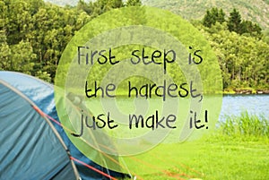 Lake Camping, Quote First Step Is The Hardest