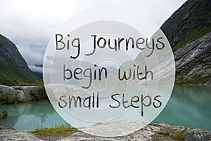 Lake With Mountains, Norway, Quote Big Journeys Begin Small Steps