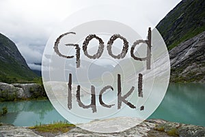 Lake With Mountains, Norway, Text Good Luck