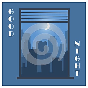 Landscape in window. City view from home. Good night card. Nighttime cityscape. Urban architecture. Silhouettes of