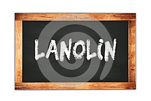 LANOLIN text written on wooden frame school blackboard