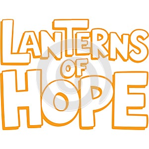 Lanterns Of Hope Bold Text Graphic