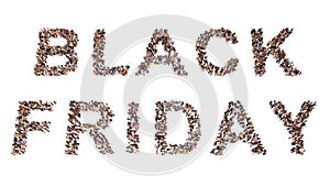 Large community of people forming BLACK FRIDAY slogan. 3d illustration metaphor for marketing, promotion