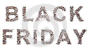 Large community of people forming BLACK FRIDAY slogan. 3d illustration metaphor for marketing, promotion