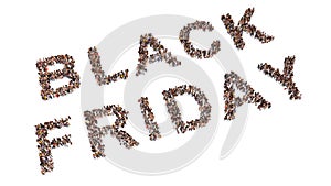 Large community of people forming BLACK FRIDAY slogan. 3d illustration metaphor for marketing, promotion