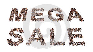 Large community of people forming the MEGA SALE message. 3d illustration metaphor for special offer