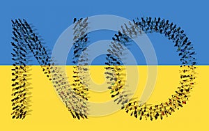 Large community of people forming  NO word  on Ukrainian flag. 3d illustration metaphor for protest, resistance