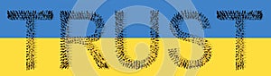 Large community of people forming TRUST word on Ukrainian flag. 3d illustration metaphor for leadership