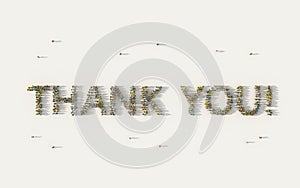 Large group of people forming the phrase Thank you on white background, social media and community concept. 3d sign of crowd