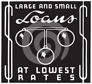 Large And Small Loans