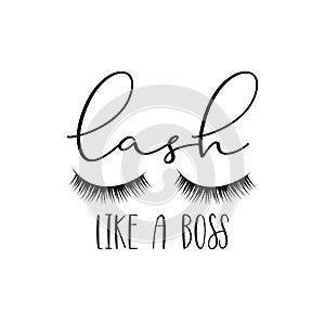 Lash like a boss-calligraphy with eyelashes.