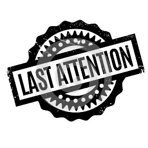 Last Attention rubber stamp