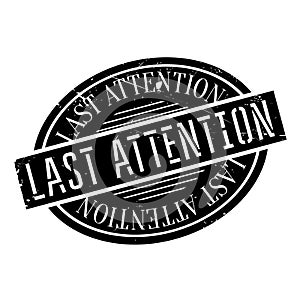 Last Attention rubber stamp