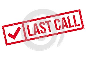 Last Call rubber stamp