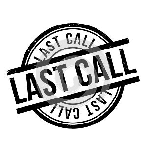 Last Call rubber stamp