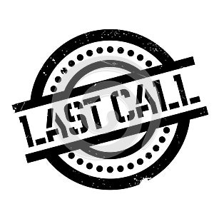 Last Call rubber stamp