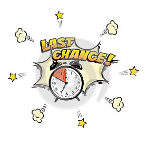 Last Chance concept illustration in comic book style. Vector alarm clock and Last Chance words isolated on white