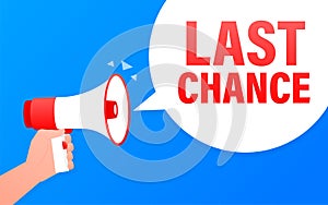 Last chance megaphone blue banner. Vector illustration.