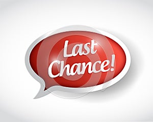 Last chance message bubble illustration design