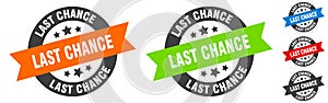 last chance stamp. last chance round ribbon sticker. tag