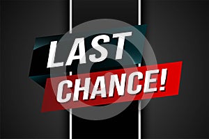 Last chance words Banner design template for marketing