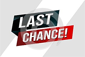 Last chance words Banner design template for marketing