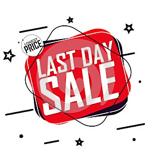 Last Day tag. Sale banner design template