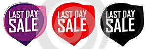 Last Day tag. Sale banner design template