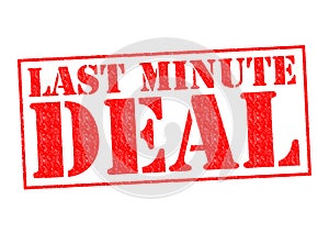 LAST MINUTE DEAL